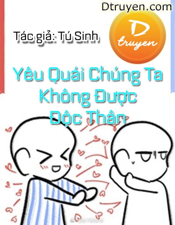 Yêu Quái Chúng Ta Không Được Độc Thân